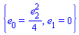 {e[0] = (1/4)*e[2]^2, e[1] = 0}