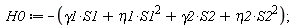 H0 := -S1^2*eta1-S2^2*eta2-S1*gamma1-S2*gamma2