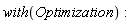 with(Optimization)