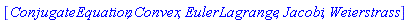 [ConjugateEquation, Convex, EulerLagrange, Jacobi, Weierstrass]