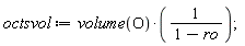 octsvol := volume(O)/(1-ro)