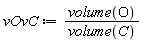 vOvC := volume(O)/volume(C)