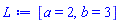 [a = 2, b = 3]