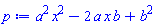 a^2*x^2-2*a*b*x+b^2