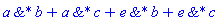 `&*`(a, b)+`&*`(a, c)+`&*`(e, b)+`&*`(e, c)
