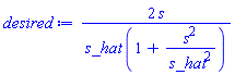 2*s/(s_hat*(1+s^2/s_hat^2))