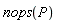 nops(P)