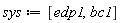 sys := [edp1, bc1]