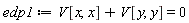edp1 := V[x, x]+V[y, y] = 0