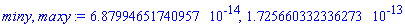 0.687994651740957e-13, 0.1725660332336273e-12
