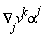 (∇)[j]v^(k)alpha^(j)