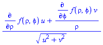 ((diff(f(rho, phi), rho))*u+(diff(f(rho, phi), phi))*v/rho)/(u^2+v^2)^(1/2)