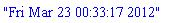 "Fri Mar 23 00:33:17 2012"