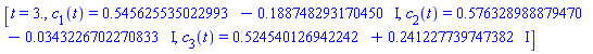 [t = 3., c[1](t) = .545625535022993-.188748293170450*I, c[2](t) = .576328988879470-0.343226702270833e-1*I, c[3](t) = .524540126942242+.241227739747382*I]