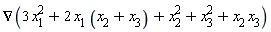 Nabla(3*x[1]^2+2*x[1]*(x[2]+x[3])+x[2]^2+x[3]^2+x[2]*x[3])