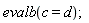 evalb(c = d);