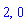 2, 0