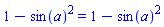 1-sin(a)^2 = 1-sin(a)^2