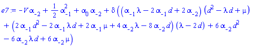 -V*alpha[-2]+(1/2)*alpha[-1]^2+alpha[0]*alpha[-2]+delta*((alpha[-1]*lambda-2*alpha[-1]*d+2*alpha[-2])*(d^2-lambda*d+mu)+(2*alpha[-1]*d^2-2*alpha[-1]*lambda*d+2*alpha[-1]*mu+4*alpha[-2]*lambda-8*alpha[-2]*d)*(lambda-2*d)+6*alpha[-2]*d^2-6*alpha[-2]*lambda*d+6*alpha[-2]*mu)