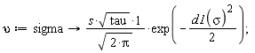 upsilon := proc (sigma) options operator, arrow; s*sqrt(tau)*exp(-(1/2)*d1(sigma)^2)/sqrt(2*Pi) end proc;