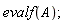 evalf(A);