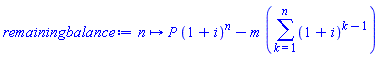 proc (n) options operator, arrow; P*(1+i)^n-m*(sum((1+i)^(k-1), k = 1 .. n)) end proc
