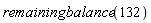 remainingbalance(132)