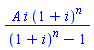 A*i*(1+i)^n/((1+i)^n-1)