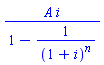 A*i/(1-1/(1+i)^n)