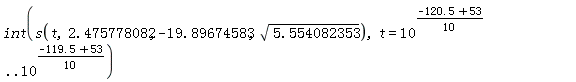 int(s(t, 2.475778082, -19.89674583, sqrt(5.554082353)), t = 10^((1/10)*(-120.5+53)) .. 10^((1/10)*(-119.5+53)))