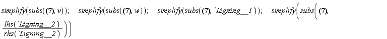 simplify(subs({r__1 = `#mi("\`r__0\`")`/F__01, r__2 = `#mi("\`r__1\`")`/F__12}, v)); simplify(subs({r__1 = `#mi("\`r__0\`")`/F__01, r__2 = `#mi("\`r__1\`")`/F__12}, w)); simplify(subs({r__1 = `#mi("\`r__0\`")`/F__01, r__2 = `#mi("\`r__1\`")`/F__12}, Ligning__1)); simplify(subs({r__1 = `#mi("\`r__0\`")`/F__01, r__2 = `#mi("\`r__1\`")`/F__12}, lhs(Ligning__2)/rhs(Ligning__2)))