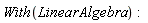 With(LinearAlgebra):