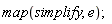 map(simplify, e);