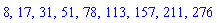 8, 17, 31, 51, 78, 113, 157, 211, 276
