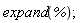expand(%);