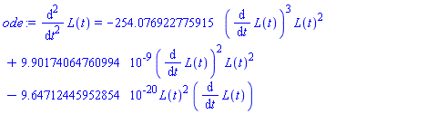 diff(diff(L(t), t), t) = -254.076922775915*(diff(L(t), t))^3*L(t)^2+0.990174064760994e-8*(diff(L(t), t))^2*L(t)^2-0.964712445952854e-19*L(t)^2*(diff(L(t), t))