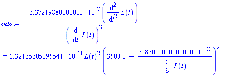 -0.637219880000000e-6*(diff(diff(L(t), t), t))/(diff(L(t), t))^3 = 0.132165605095541e-10*L(t)^2*(3500.0-0.682000000000000e-7/(diff(L(t), t)))^2