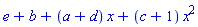 e+b+(a+d)*x+(c+1)*x^2