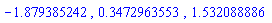 -1.879385242, .3472963553, 1.532088886