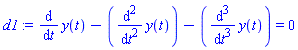d1 := diff(y(t), t)-(diff(y(t), `$`(t, 2)))-(diff(y(t), `$`(t, 3))) = 0