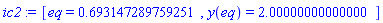[eq = HFloat(0.6931472897592507), y(eq) = HFloat(1.9999999999999998)]