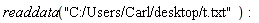 readdata("C:/Users/Carl/desktop/t.txt"):