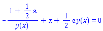 -(1+(1/2)*epsilon)/y(x)+x+(1/2)*epsilon*y(x) = 0