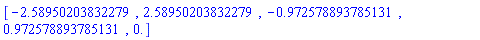 [-2.58950203832279, 2.58950203832279, -.972578893785131, .972578893785131, 0.]