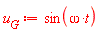 u[G] := sin(omega*t)