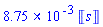 HFloat(0.008753862094289947)*Units:-Unit('s')