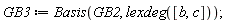 GB3 := Basis(GB2, lexdeg([b, c]))