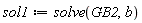 sol1 := solve(GB2, b)