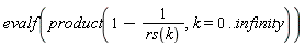 evalf(product(1-1/rs(k), k = 0 .. infinity))