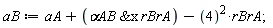 aB := aA+`&x`(`&alpha;AB`, rBrA)-4^2*rBrA